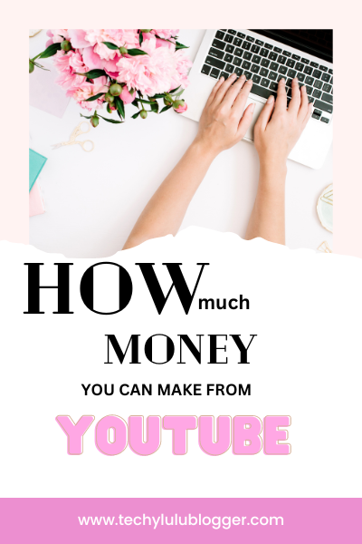 How Much Money You Can Make On Youtube Techylulublogger